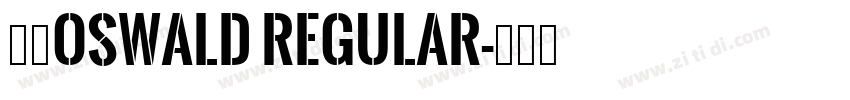 字体Oswald Regular字体转换